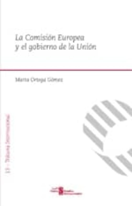 La Comisión Europea Y El Gobierno De La Unión