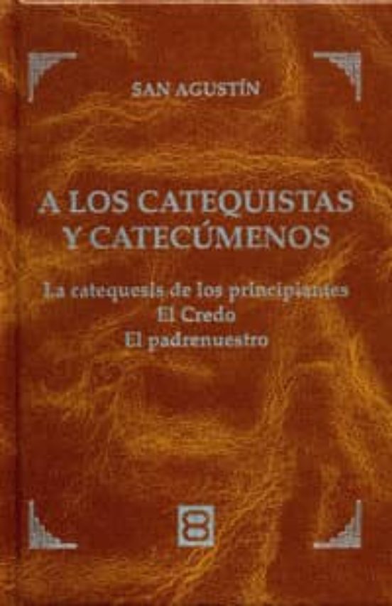 A Los Catequistas Y Catecúmenos