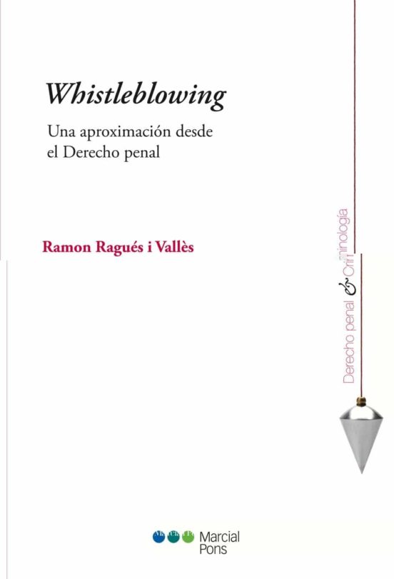 Whistleblowing: Una Aproximacion Al Derecho Penal