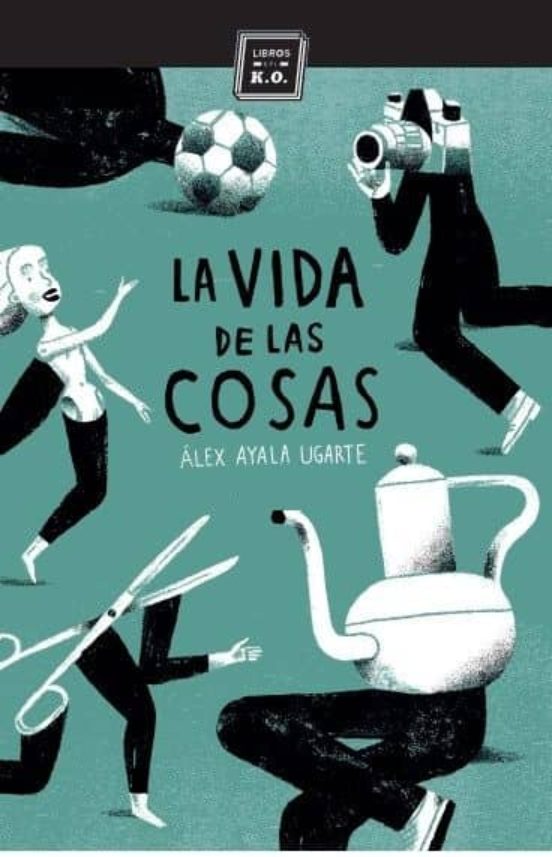 La Vida De Las Cosas