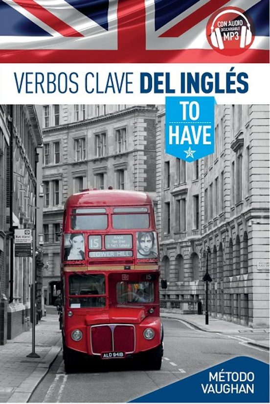 Verbos Clave Del Inglés: To Have