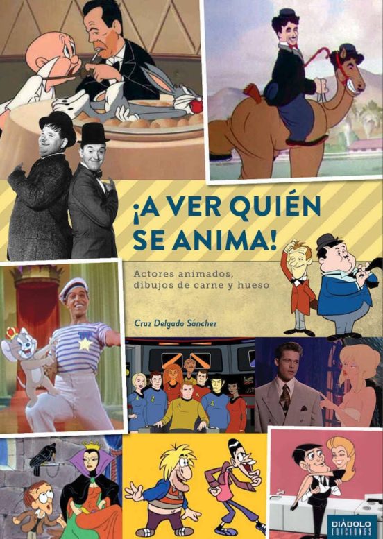 ¡a Ver Quien Se Anima! Actores Animados Dibujos De Carne Y Hueso