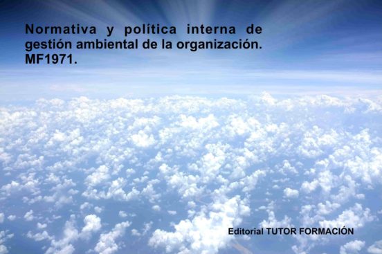 Mf1971 Normativa Y Politica Interna De Gestion Ambiental