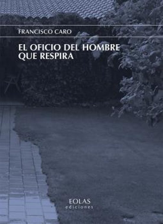 El Oficio Del Hombre Que Respira