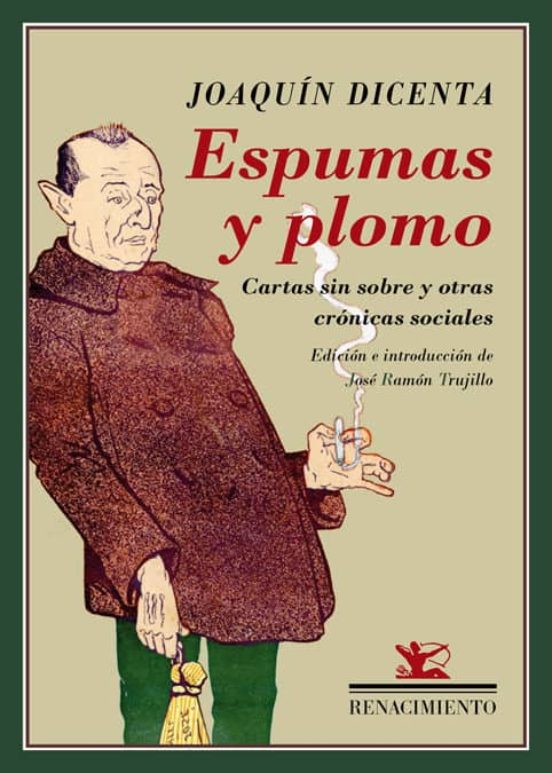 Espumas Y Plomo: Cartas Sin Sobre Y Otras Cronicas Sociales