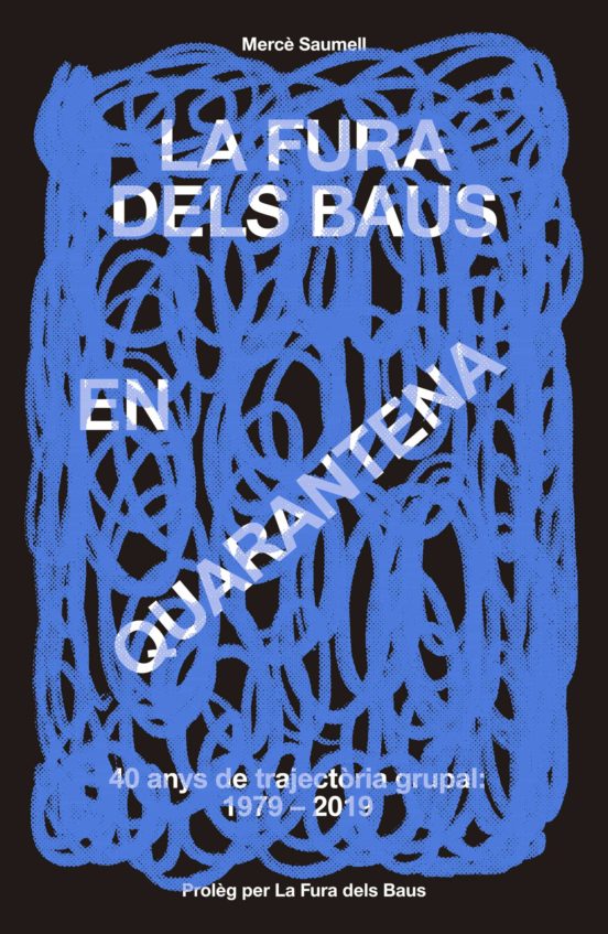 La Fura Dels Baus En Quarantena