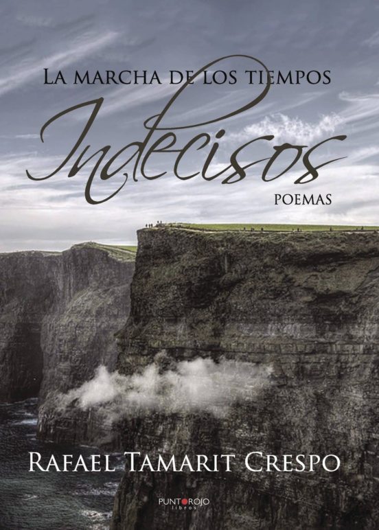 La Marcha De Los Tiempos Indecisos