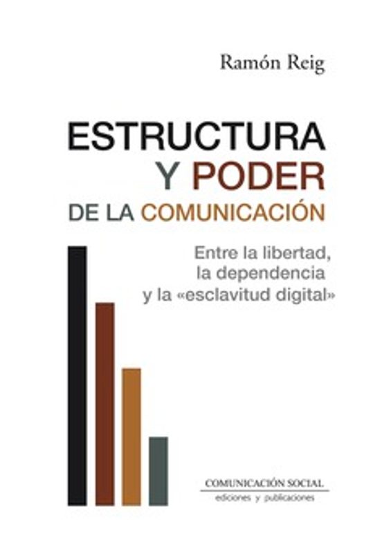 Estructura Y Poder De La Comunicación