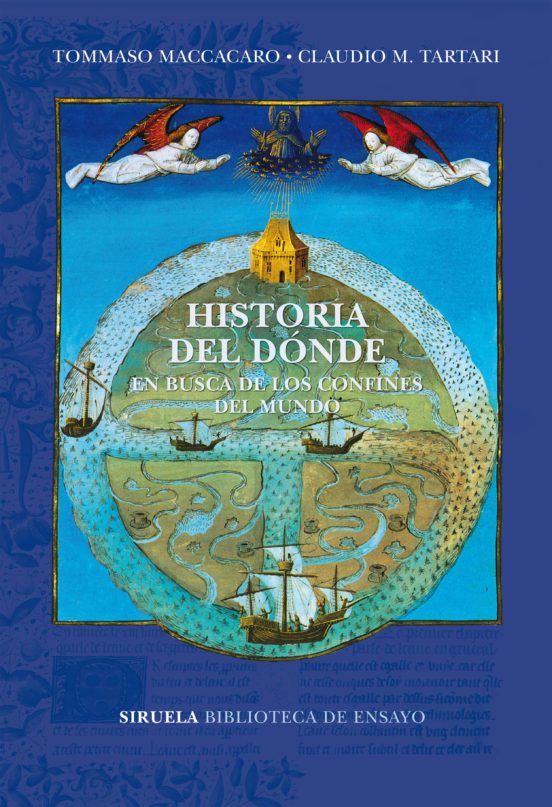 Historia Del Donde: En Busca De Los Confines Del Mundo