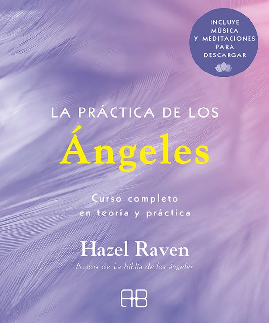 La Practica De Los Angeles: Curso Completo En Teoria Y Practica