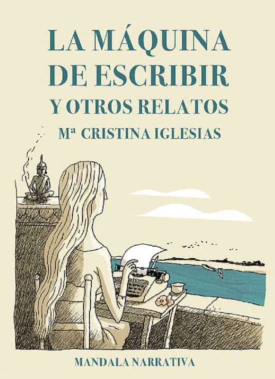 La Máquina De Escribir Y Otros Relatos