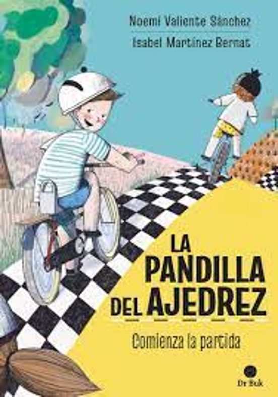 La Pandilla Del Ajedrez 1. Comienza La Partida