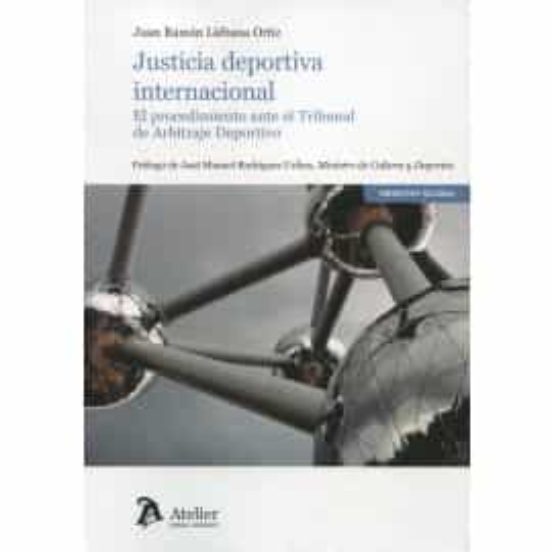 Justicia Deportiva Internacional: El Procedimiento Ante El Tribunal De