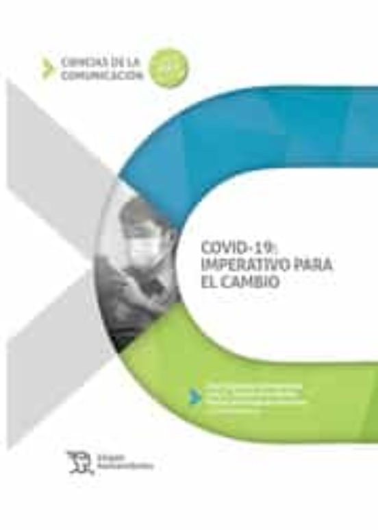 COVID-19: Imperativo Para El Cambio