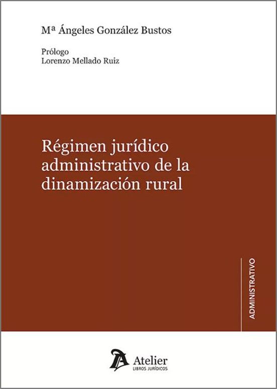 Régimen Jurídico Administrativo De La Dinamización Rural