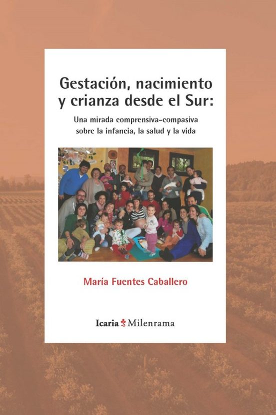 Gestacion Nacimiento Y Crianza Desde El Sur: Una Mirada Comprensiva-co