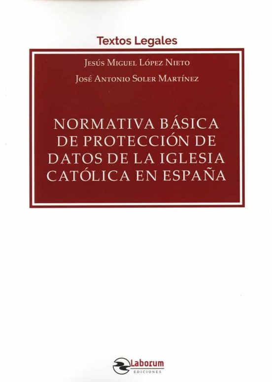 Normativa Básica De Protección De Datos De La Iglesia Católica En España