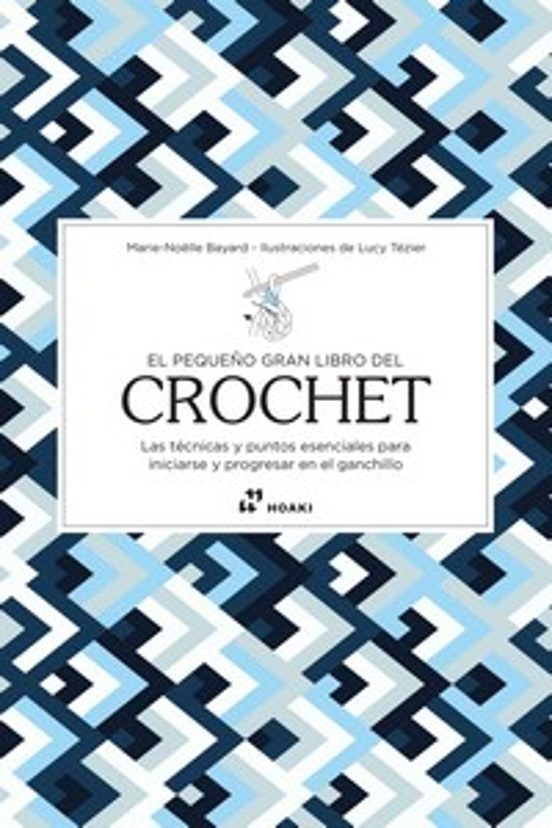 El Pequeño Gran Libro Del Crochet