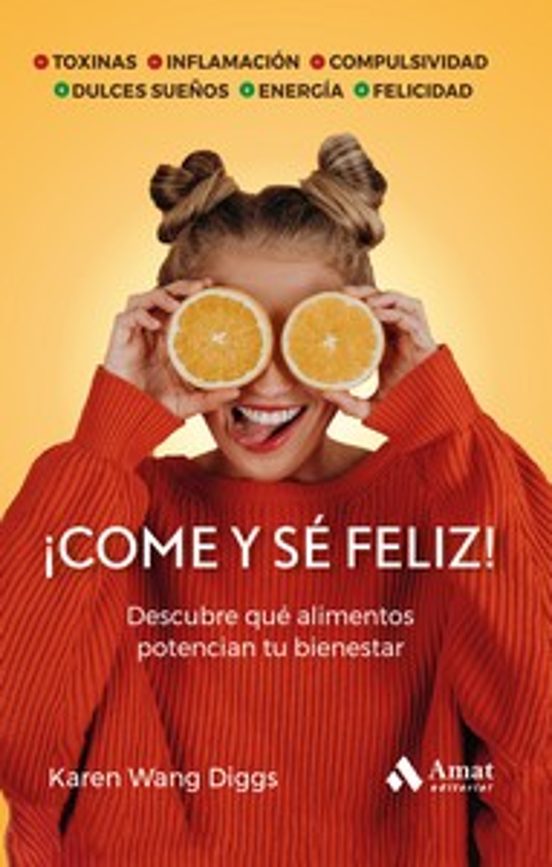 ¡Come Y Sé Feliz!