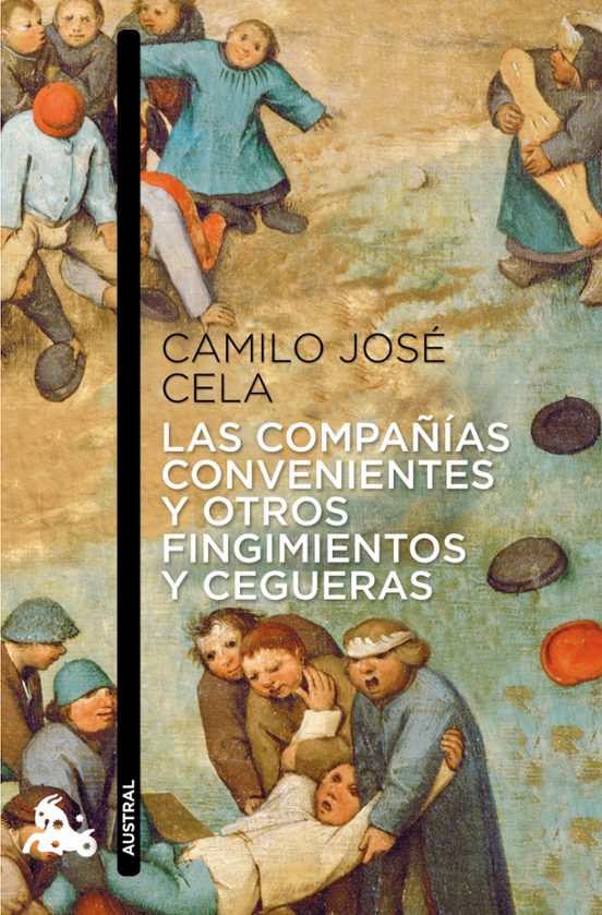 Las Compañías Convenientes Y Otros Fingimientos Y Cegueras