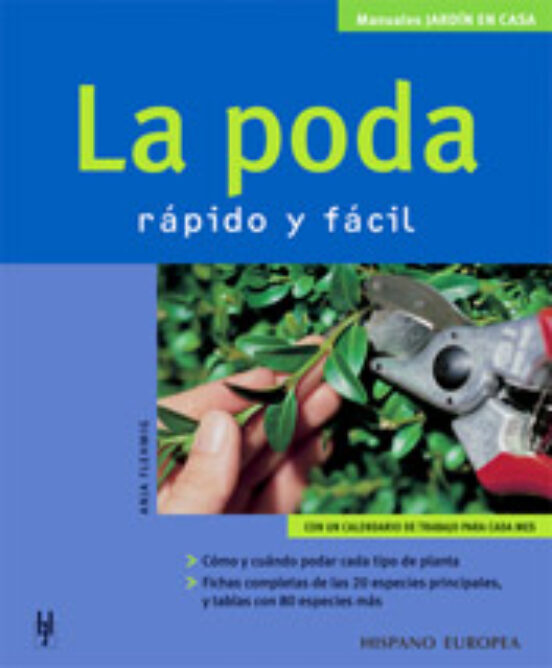 La Poda: Rapido Y Facil