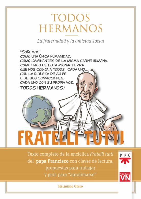 Hermanos Todos: La Fraternidad Y La Amistad Social