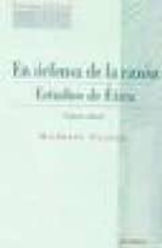En Defensa De La Razon: Estudios De Etica