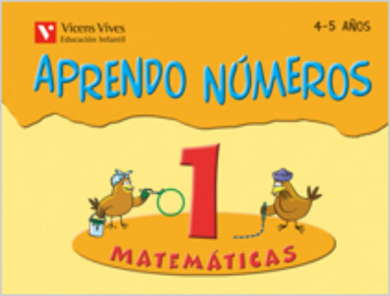 Aprendo Números. Cuaderno 1: Infantil 3 Años