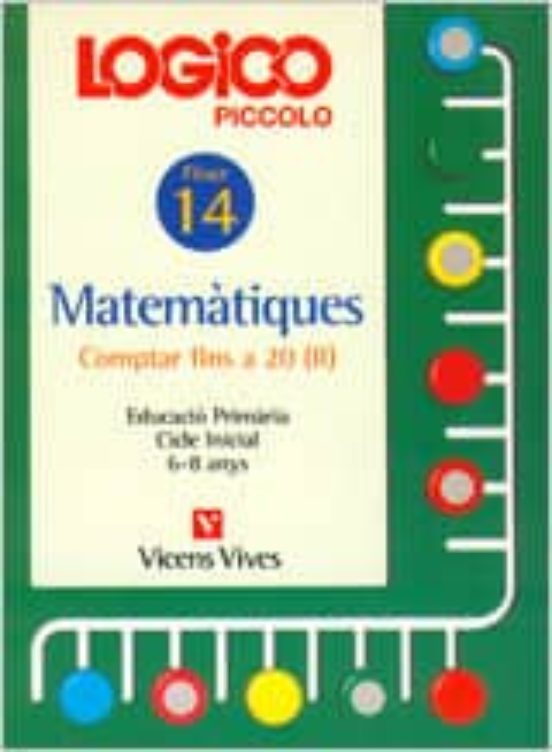 Logico Piccolo Matematiques Comptar Fins a 20 II Fitxer 14 Cicle Inici