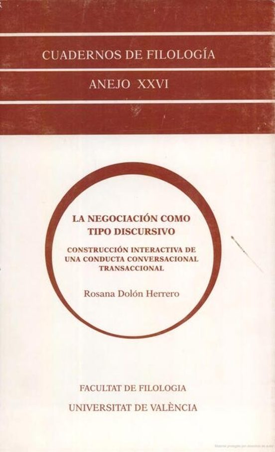 La Negociación Como Tipo Discursivo. Construcción Interactiva De Una Conducta Conversacional Transaccional