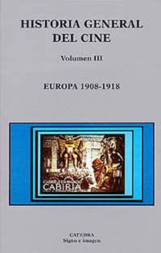 Historia General Del Cine: Europa 1908-1918