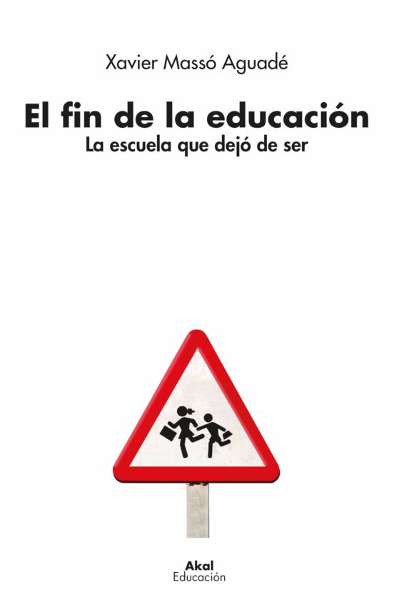 El fin de la educación: la escuela que dejó de ser