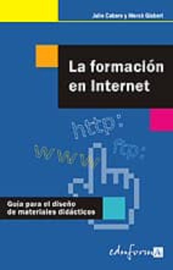 La Formación En Internet: Guía Para El Diseño De Materiales Formativos