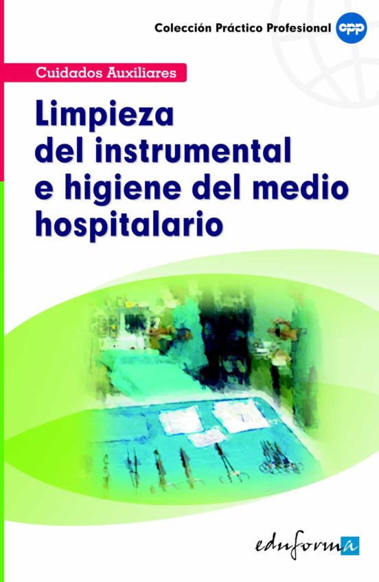 Limpieza Del Instrumental E Higiene Del Medio Hospitalario