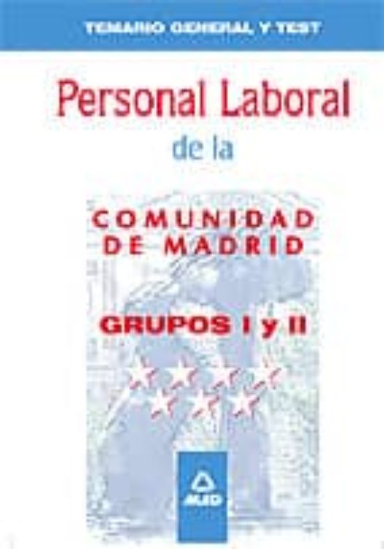Temario General Y Test Grupos I Y Ii Personal Laboral De La Comun Idad