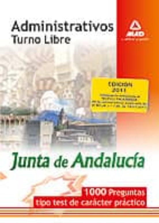 Administrativos De La Junta De Andalucia. 1000 Preguntas Tipo Tes T De