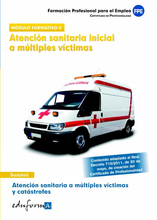 Modulo Ii.atencion Sanitaria A Multiples Victimas Y Catastrofes. Atenc
