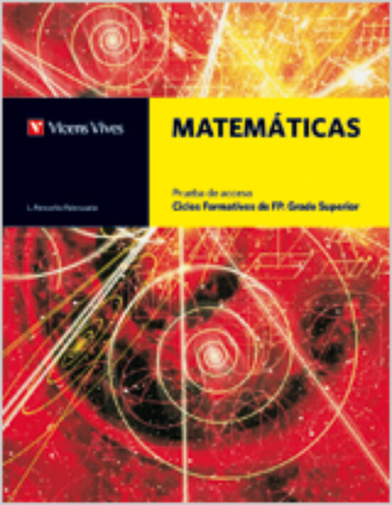 Matematicas. Prueba Acceso. Ciclos Formativos De Grado Superior