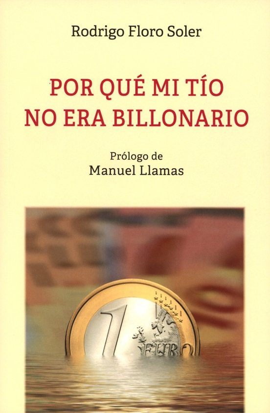 Por Qué Mi Tío No Era Billonario