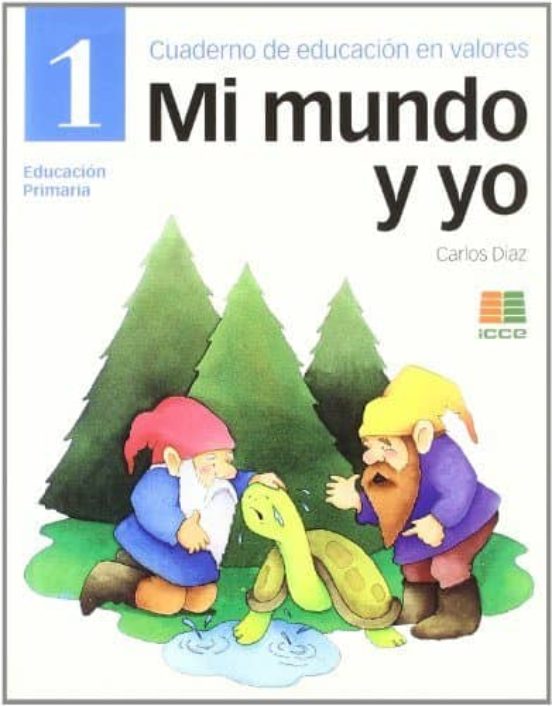 Mi Mundo Y Yo 1. Cuaderno De Educacion De Valores