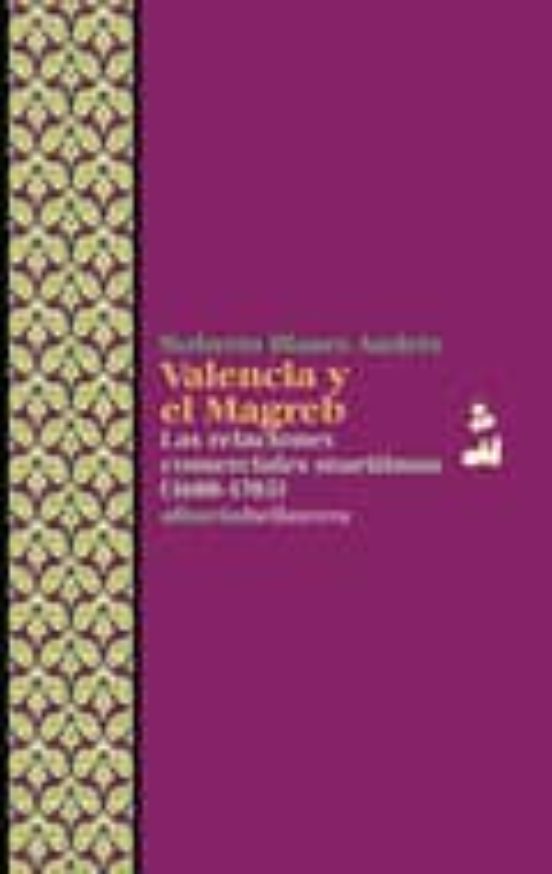 Valencia y el Magreb: Las Relaciones Comerciales Maritimas