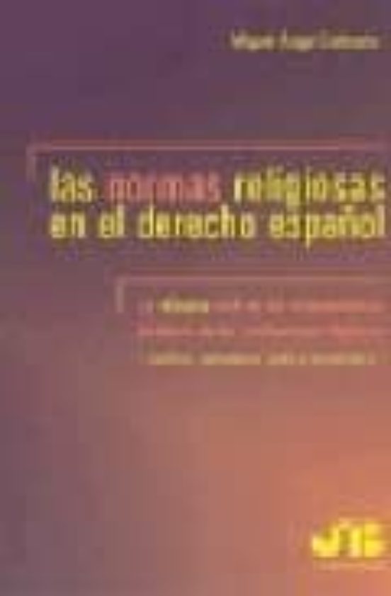 Las Normas Religiosas En El Derecho Español: Eficacia Civil De Lo S Or