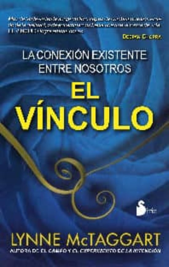 El Vinculo: La Conexion Existente Entre Nosotros