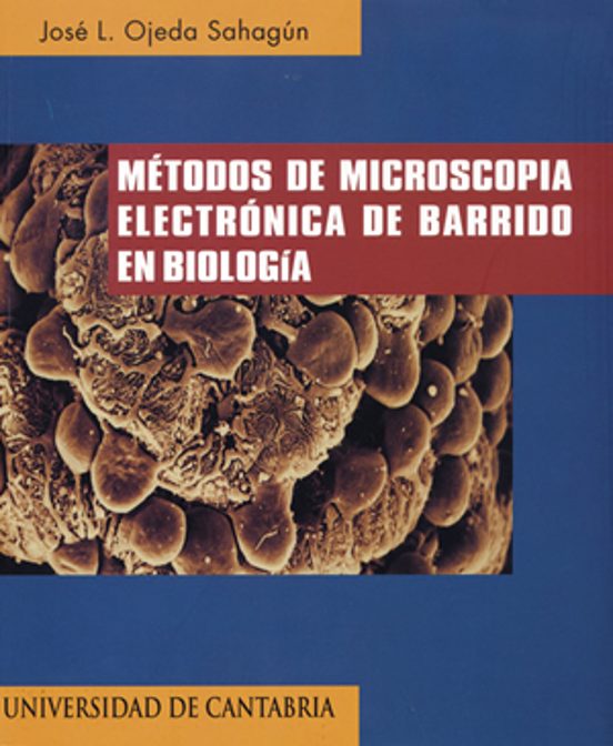 Métodos de microscopia electrónica de barrido en biología