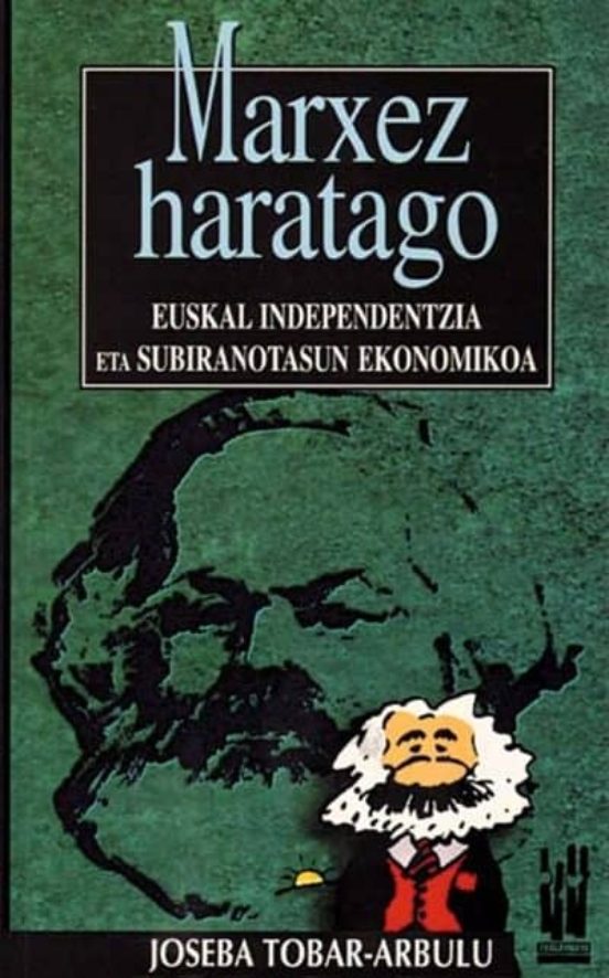 Marxez Harataggo: Euskal Independentzia Eta Subiranotasun Ekonomi Koa