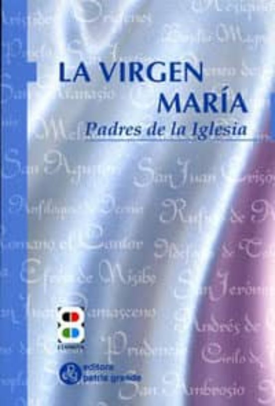 La Virgen Maria: Padres De La Iglesia