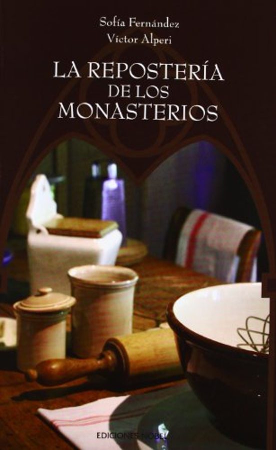 La Reposteria De Los Monasterios