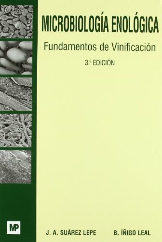 Microbiologia Enologica: Fundamentos de Vinificacion