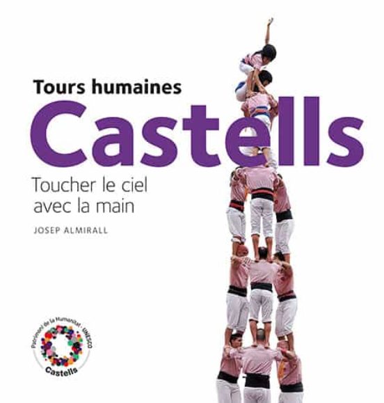 Castells. Tocant El Cel Amb La Ma
