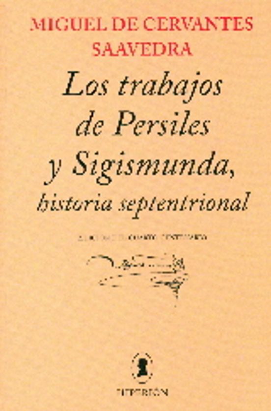 Trabajos De Persiles Y Sigismunda Historia Septentrional
